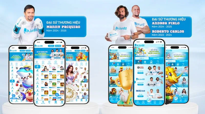 Đại sứ thương hiệu huyền thoại tại nhà cái Jun88